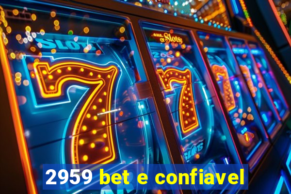 2959 bet e confiavel
